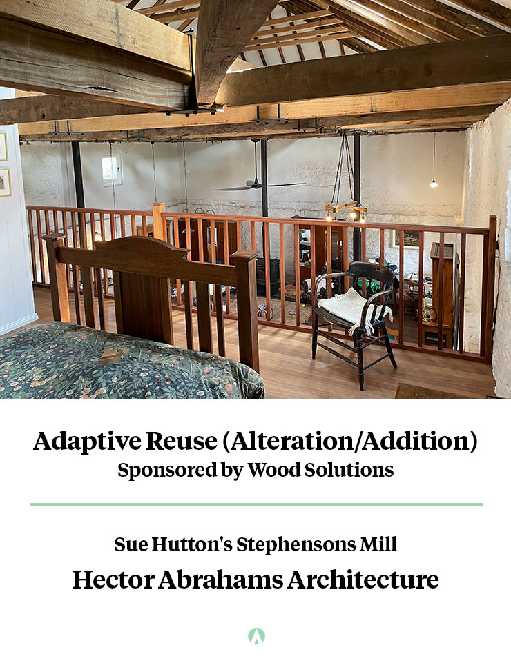 Adaptive Reuse (Alteration / Addition) Winner - Sue Hutton's Stephensons Mill, Hector Abrahams Architecture