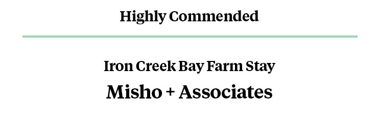 Commercial Architecture (Large) - Highly Commended - Iron Creek Bay Farm Stay, Misho + Associates