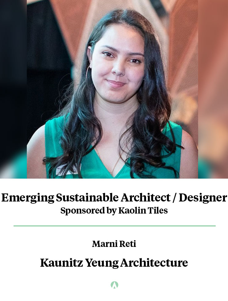 Emerging Sustainable Architect / Designer Winner - Marni Reti, Kaunitz Yeung Architecture
