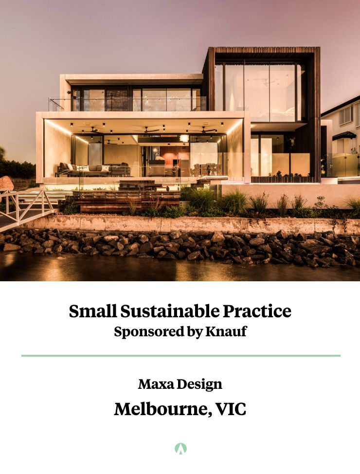 Small Sustainable Practice 2023 Winner - Maxa Design